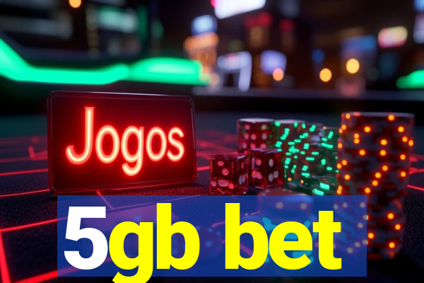 5gb bet